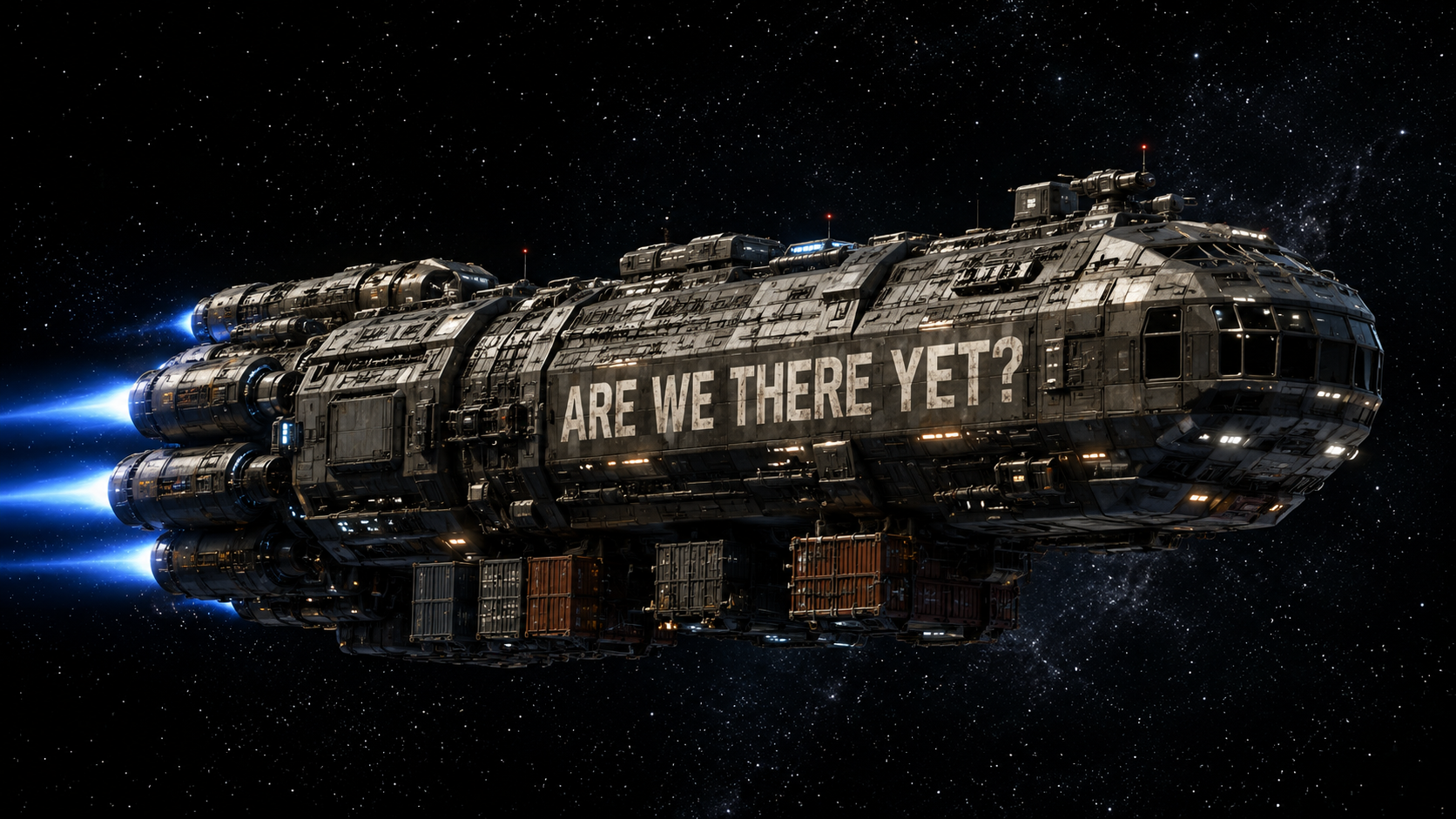 The spaceship Are We There Yet?