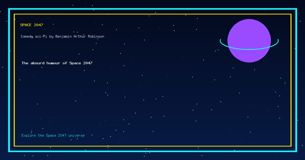 Space 2047: The absurd humour of Space 2047